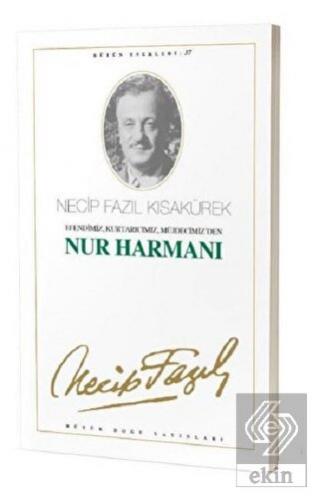 Nur Harmanı : 31 - Necip Fazıl Bütün Eserleri