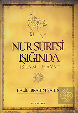 Nur Suresi Işığında İslami Hayat