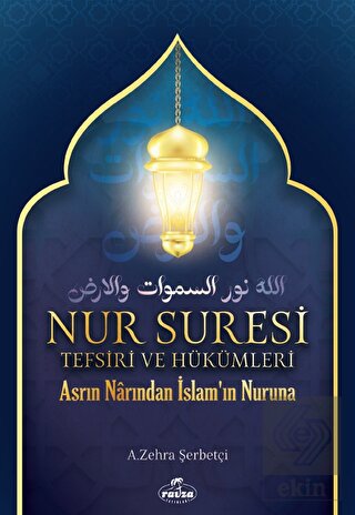 Nur Suresi Tefsiri Ve Hükümleri