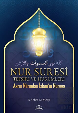 Nur Suresi Tefsiri Ve Hükümleri