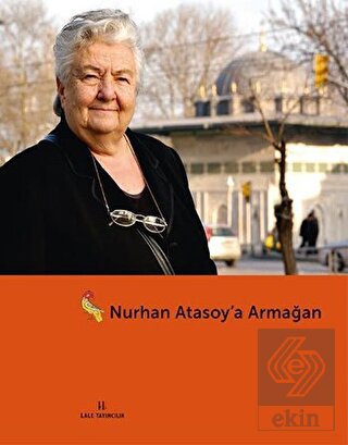 Nurhan Atasoy'a Armağan