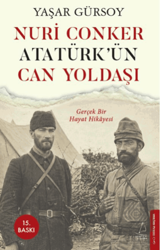 Nuri Conker - Atatürk'ün Can Yoldaşı