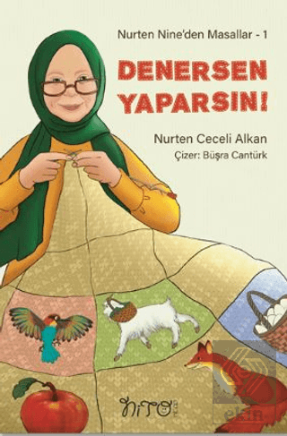 Nurten Nine'den Masallar 1 - Denersen Yaparsın!