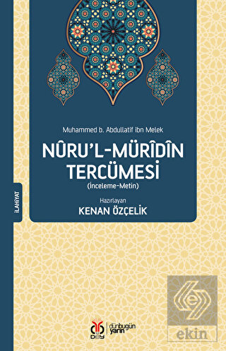 Nuru'l-Müridin Tercümesi (İnceleme-Metin)