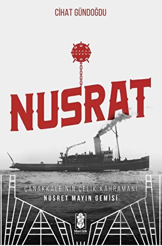 Nusrat, Çanakkale'nin Çelik Kahramanı