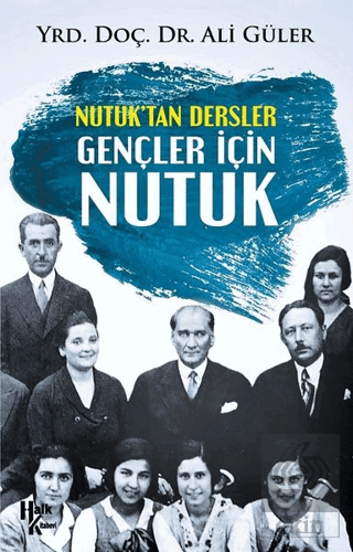 Nutuk\'tan Dersler Gençler İçin Nutuk