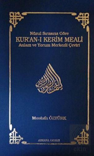Nüzul Sırasına Göre Kur'an-ı Kerim Meali