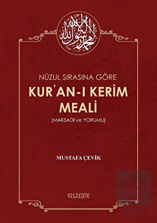 Nüzul Sırasına Göre Kur'an-ı Kerim Meali