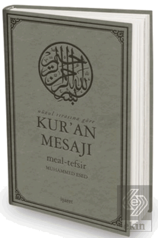 Nüzul Sırasına Göre Kur'an Mesajı Meal-Tefsir