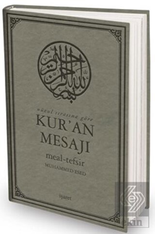 Nüzul Sırasına Göre Kur'an Mesajı Meal-Tefsir