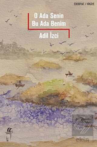 O Ada Senin Bu Ada Benim