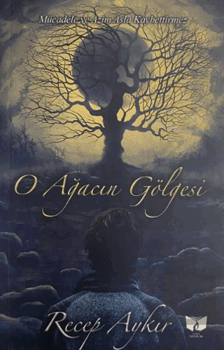 O Ağacın Gölgesi