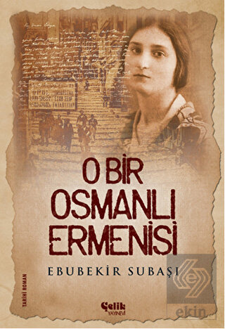 O Bir Osmanlı Ermenisi