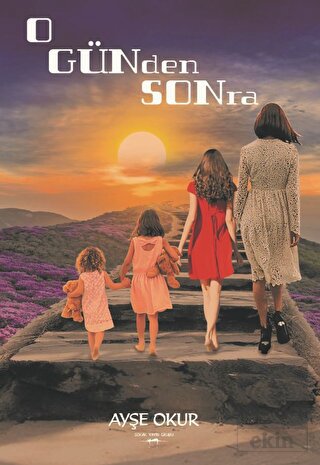 O Günden Sonra