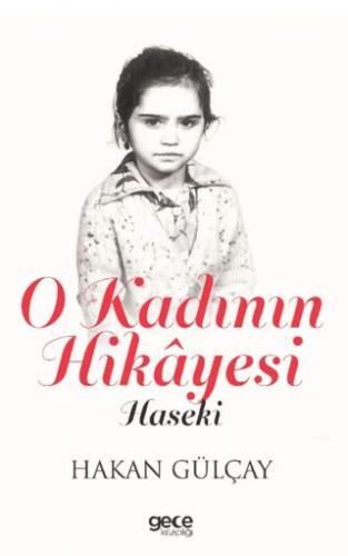 O Kadının Hikayesi Hakan Gülçay Gece Kitaplığı Satın Al - ekinkitap.co