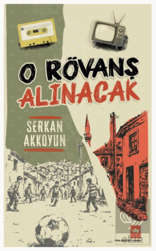 O Rövanş Alınacak