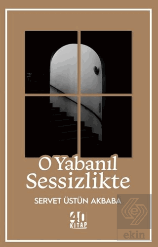 O Yabanıl Sessizlikte