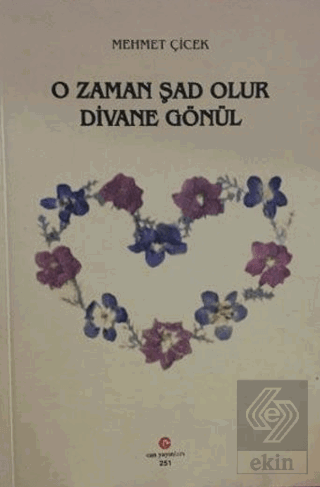 O Zaman Şad Olur Divane Gönül