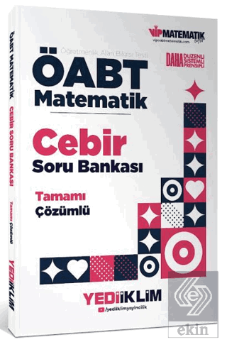 ÖABT Matematik Öğretmenliği Cebir Tamamı Çözümlü Soru Bankası
