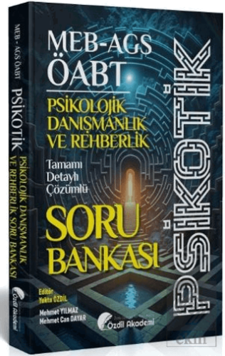 ÖABT MEB-AGS Psikolojik Danışmanlık ve Rehberlik Psikotik Soru Bankası