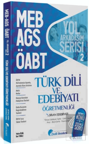 ÖABT MEB-AGS Türk Dili ve Edebiyatı 2. Kitap Divan Edebiyatı Konu Anlatımlı Soru Bankası