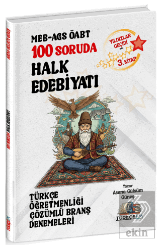 ÖABT MEB-AGS Türkçe Öğretmenliği 100 Soruda Halk Edebiyatı Deneme Çözü
