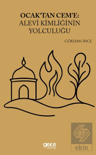 Ocaktan Ceme Alevi Kimliğinin Yolculuğu