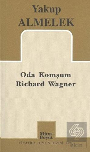 Oda Komşum Richard Wagner