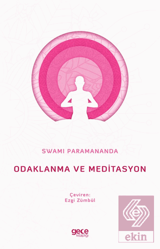 Odaklanma ve Meditasyon