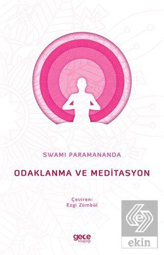 Odaklanma ve Meditasyon