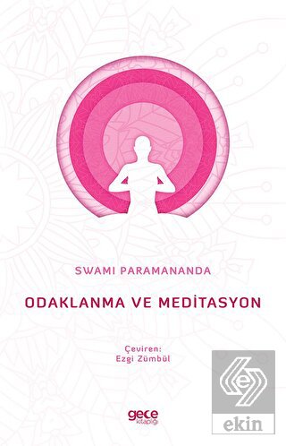 Odaklanma ve Meditasyon