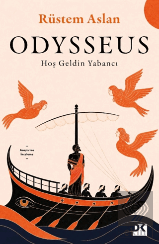 Odysseus - Hoş Geldin Yabancı Rüstem Aslan Doğan Kitap Satın Al - ekin