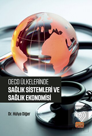 OECD Ülkelerinde Sağlık Sistemleri ve Sağlık Ekono