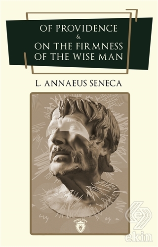 Of Providence and On The Firmness Of The Wise Man