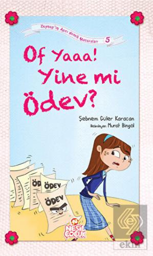 Of Yaaa! Yine mi Ödev?