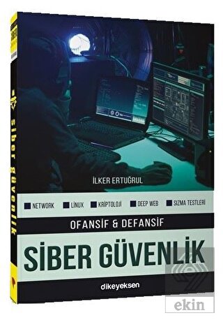 Ofansif ve Defansif Siber Güvenlik