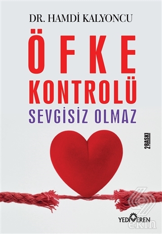 Öfke Kontrolü Sevgisiz Olmaz
