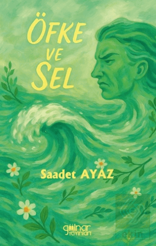 Öfke ve Sel
