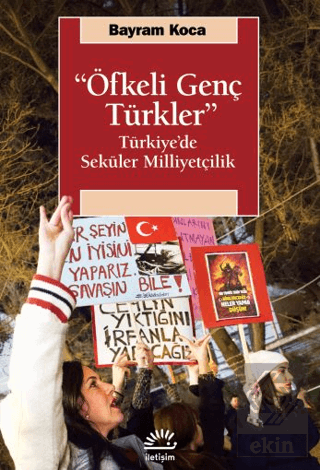 Öfkeli Genç Türkler Bayram Koca İletişim Yayınevi Satın Al - ekinkitap