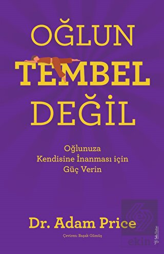 Oğlun Tembel Değil