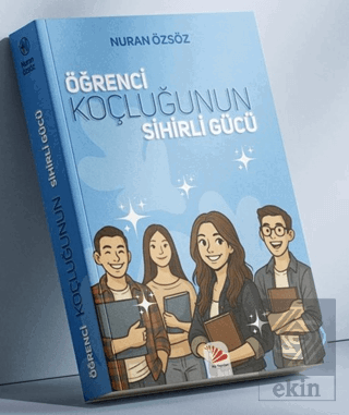 Öğrenci Koçluğunun Sihirli Gücü