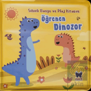 Öğrenen Dinozor - Sihirli Banyo ve Plaj Kitabım