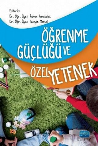 Öğrenme Güçlüğü ve Özel Yetenek