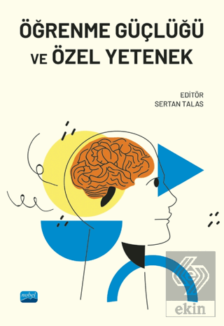 Öğrenme Güçlüğü ve Özel Yetenek