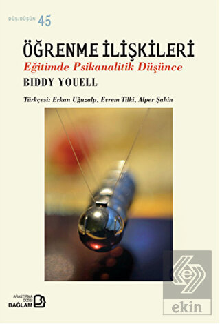 Öğrenme İlişkileri : Eğitimde Psikanalitik Düşünce