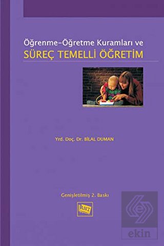 Öğrenme Öğretme Kuramları ve Süreç Temelli Öğretim