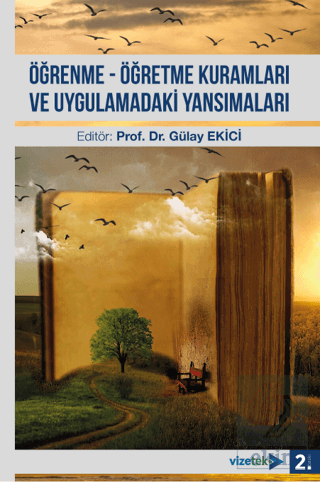 Öğrenme - Öğretme Kuramları ve Uygulamadaki Yansımaları