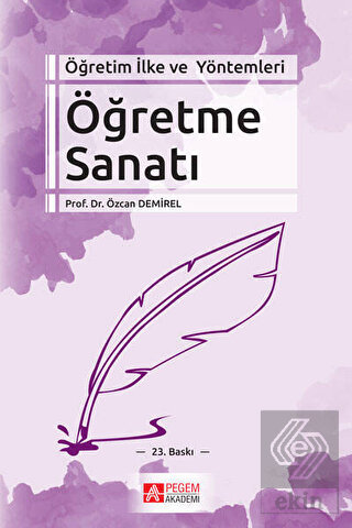 Öğretim İlke ve Yöntemleri Öğretme Sanatı