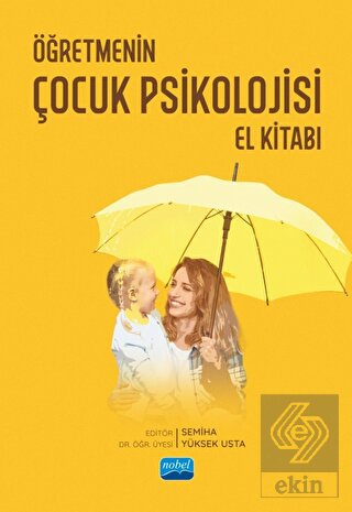Öğretmenin Çocuk Psikolojisi El Kitabı