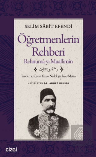 Öğretmenlerin Rehberi - Rehnümâ-yı Muallimîn